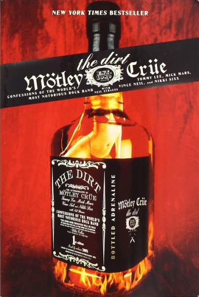 DIRTY: Motley Crue's best-selling autobiography is a near-lethal lesson in sex, drugs and rock-n-roll.